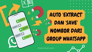 Cara Percuma Auto Extract dan Simpan Nombor Dari Group Whatsapp screenshot 5