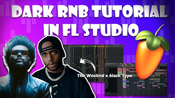 How to Make a Dark RnB x The Weeknd type beat in FL Studio