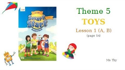 Theme 5 : TOYS - Lesson 1 | I Learn Smart Start - Grade 3 | Tiếng Anh 3