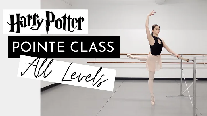 Harry Potter Pointe Class | ALL LEVELS | Strength,...