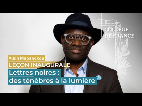 Lettres noires : des ténèbres à la lumière - Alain Mabanckou (2016)