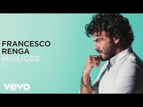 Francesco Renga - Migliore (lyric video)