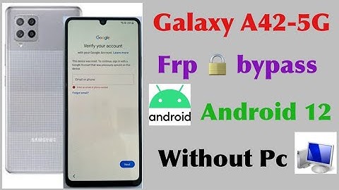 Galaxy A42 - 5G frp bypass, (SM-A426N) Android 12, Google account bypass, new security, without PC