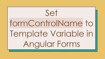 Set formControlName to Template Variable in Angular Forms