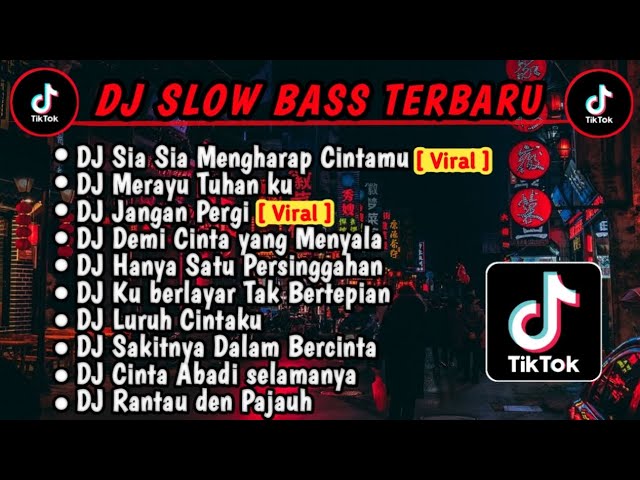 DJ SLOW BASS TERBARU 2023 | DJ VIRAL TIKTOK FULL BASS 🎵 DJ SIA SIA MENGHARAP CINTAMU | FULL ALBUM class=