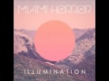 Miami Horror - Illumination - FULL ALBUM