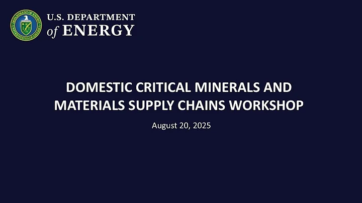 Domestic Critical Minerals and Materials Supply Chains Workshop