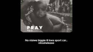 Fid Q - PRAY