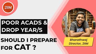 Can I get into a bschool with gap years or poor acads? | Best Online CAT coaching | 2IIM CAT Prep