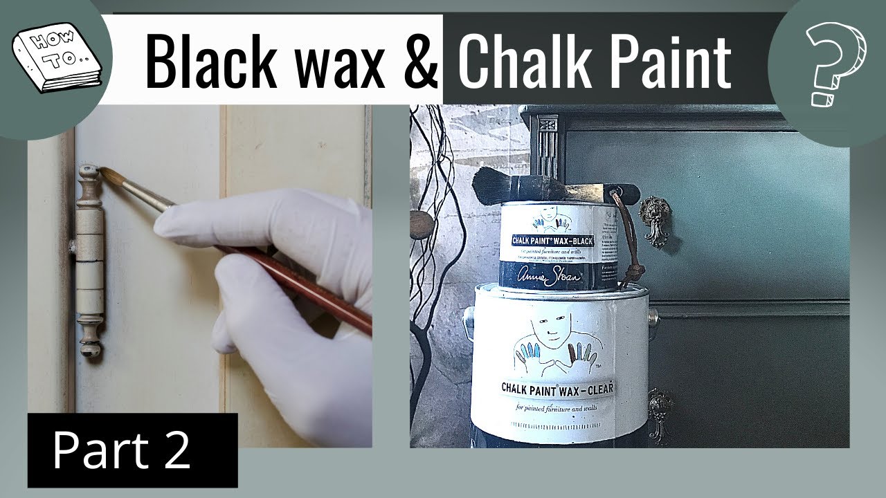How to use Black Wax on Chalk Paint