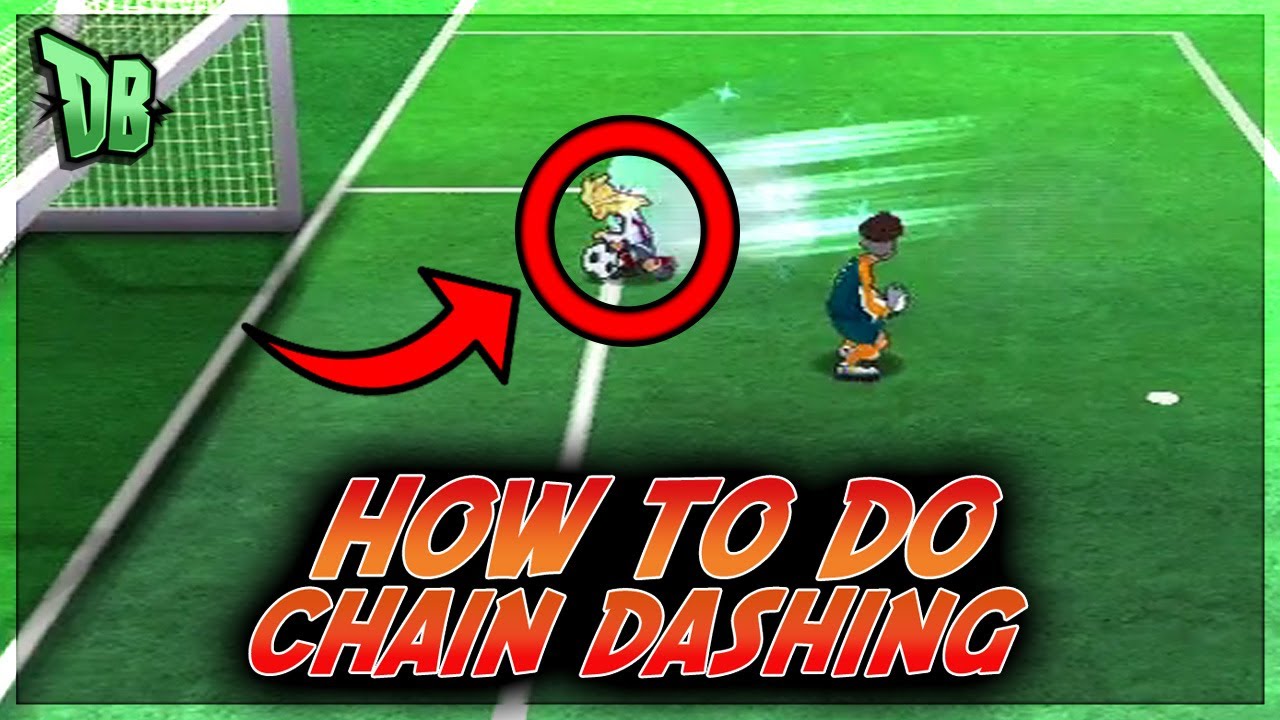 INCREDIBLE TECH! How to CHAIN DASH in Inazuma Eleven GO Strikers 2013!