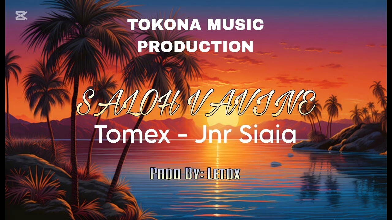 Saloh Vavine (Tomex - Jnr Siaia) Tokona Music Production