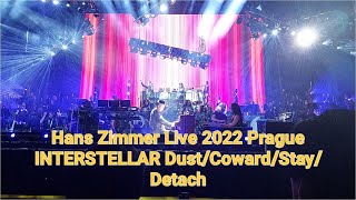 Hans Zimmer Live 2022 Prague INTERSTELLAR Dust/Coward/Stay/Detach