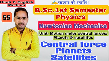 Newtonian Mechanics and wave motion|Lec-55| Physics for B.Sc.1st semester|by Navneet Gautam|
