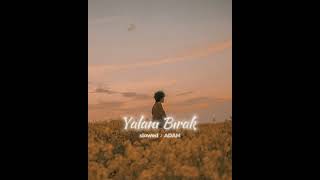 Sakiler - Yalanı Bırak slowed Resimi