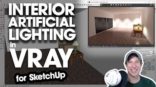 Getting Started Rendering in Vray (EP 4) - Interior Lighting in Vray Using Artificial Lighting