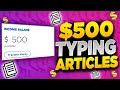 GET PAID TO WRITE ARTICLES 2022! EARN $500 Per Day | Typing Jobs From Home (Make Money Online)