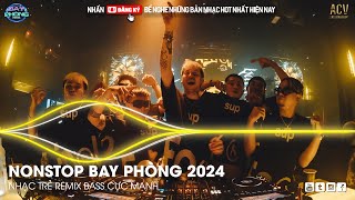 NONSTOP 2024 BAY PHÒNG BASS CỰC MẠNH ✈️  NHẠC SÀN VINAHOUSE DJ MIXTAPE 2024 ✈️ NHẠC REMIX CỰC MẠNH