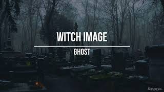 || Ghost - Witch Image || (Sub. Español)