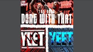 Done With That (The Usos) [2024 Remix]