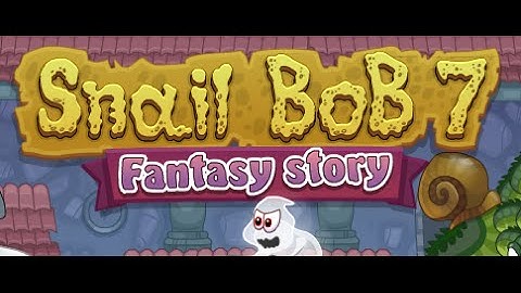 Snail Bob 7 Fantasy Story Full Gameplay Walkthrough