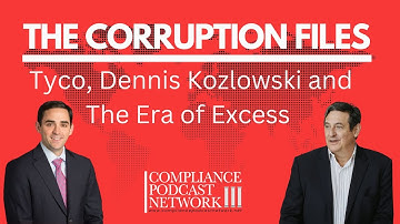 The Corruption Files: Tyco, Dennis Kozlowski and The Era of Excess