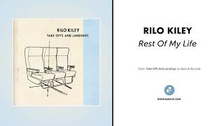 Rilo Kiley - &quot;Rest Of My Life&quot; (Official Audio)