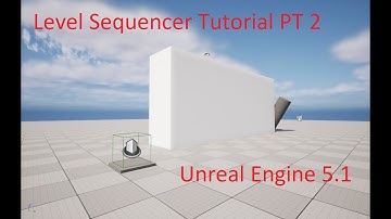 Level Sequencer Tutorial " Request "  Unreal Engine 5.1