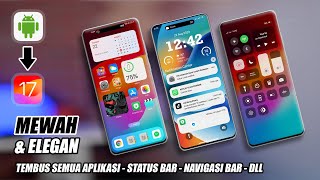 Cara Merubah Tampilan Android Menjadi iPhone Terbaru IOS 17 - Bisa Di Semua Android All Device