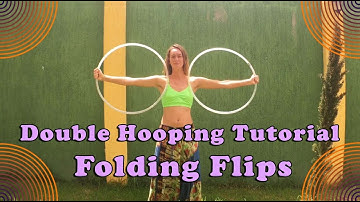 Beginner Double Hooping Tutorial - Learn Folding Flips!