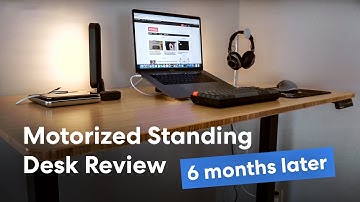 Motorized Standing Desk | Autonomous Desk 2 6-Month Review