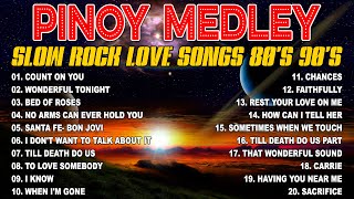 SLOW ROCK MEDLEY COLLECTION  NONSTOP SLOW ROCK LOVE SONGS 80S 90S  MGA LUMANG TUGTUGIN NOONG 90S