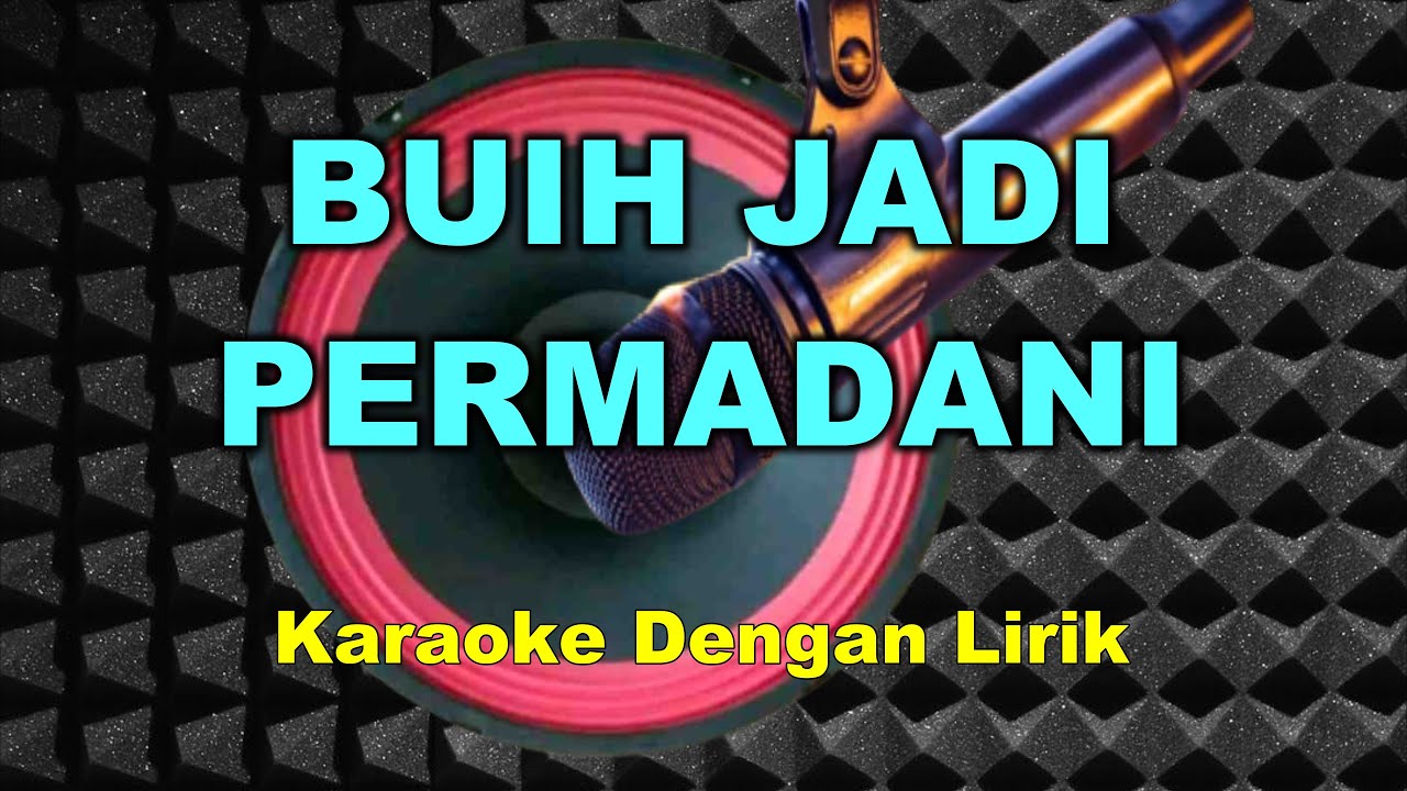  Karaoke BUIH JADI PERMADANI Exist Dengan Lirik YouTube