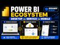 Power BI Ecosystem