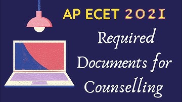 Required Documents for AP ECET Counselling 2021 || AP ECET 2021