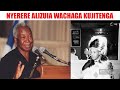 WACHAGGA Walitaka Kujitenga Na TANGANYIKA Tumshukuru NYERERE Aliyezuia