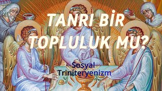 Teslis Bir Toplum Mu? / Sosyal Triniteryenizm Teslis Serisi