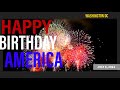 Happy Birthday America - Washington DC July 4th 2021 Fireworks Finale - 1812 Overture (4K)