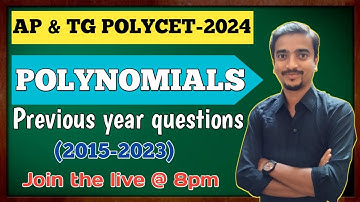 AP & TS POLYCET-2024 | POLYNOMIALS | PREVIOUS YEAR QUESTIONS (2015-2023) | AP& TS | MATHWAY
