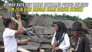 Download Lagu RUMAH RATA DGN TANAH DITERJANG PUTING BELIUNG|OM ZEIN BERI HADIAH EMAK DERITA STR0KE URUS ANAK YATIM MP3