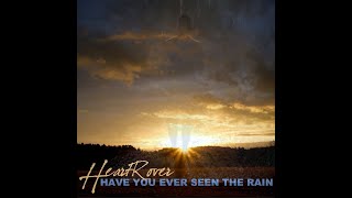 HEARTROVER  &quot;Have you ever seen the rain&quot;  (danced by Pietro Jackson)