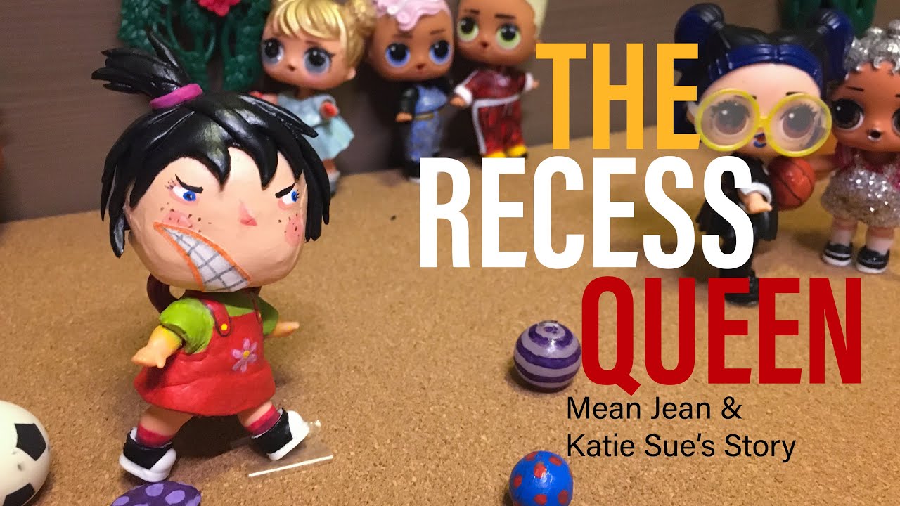 “The Recess Queen” read aloud with Custom LOL dolls