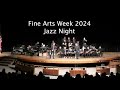 2024 csd fine arts festival  jazz night