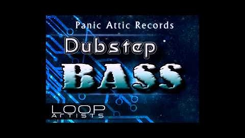 Panic Attic Dubstep Bass - Dubstep Bass Loop Pack