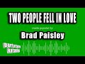 Brad Paisley Two People Fell In Love Karaoke Version mp3