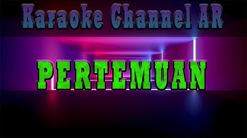 Pertemuan Karaoke ( Tanpa Vokal ) - H. Rhoma Irama