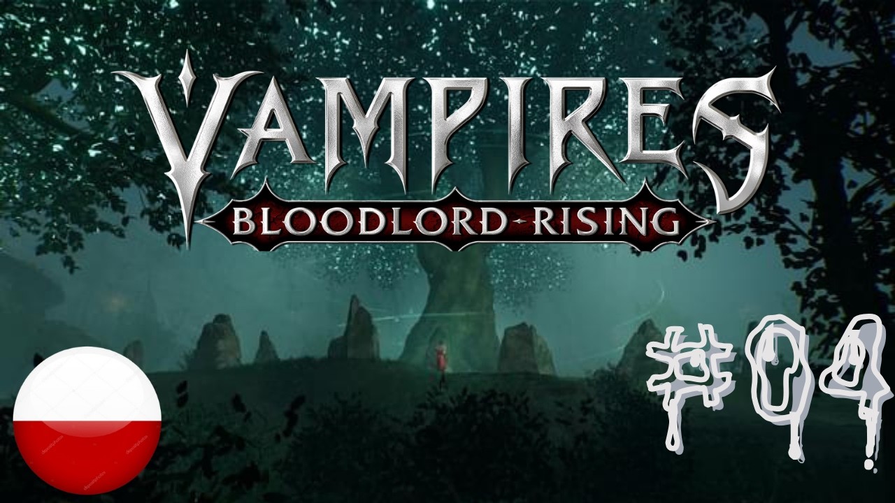 Gaj Boleści | #04 | Vampires: Bloodlord Rising