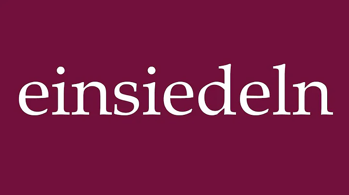 How to Pronounce ''einsiedeln'' (settle in) Correctly in German