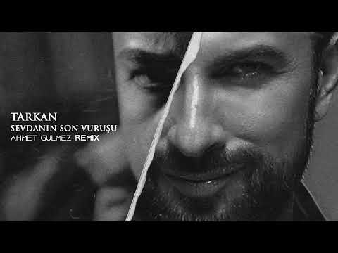 Tarkan - Sevdanın Son Vuruşu (Ahmet Gülmez Remix)