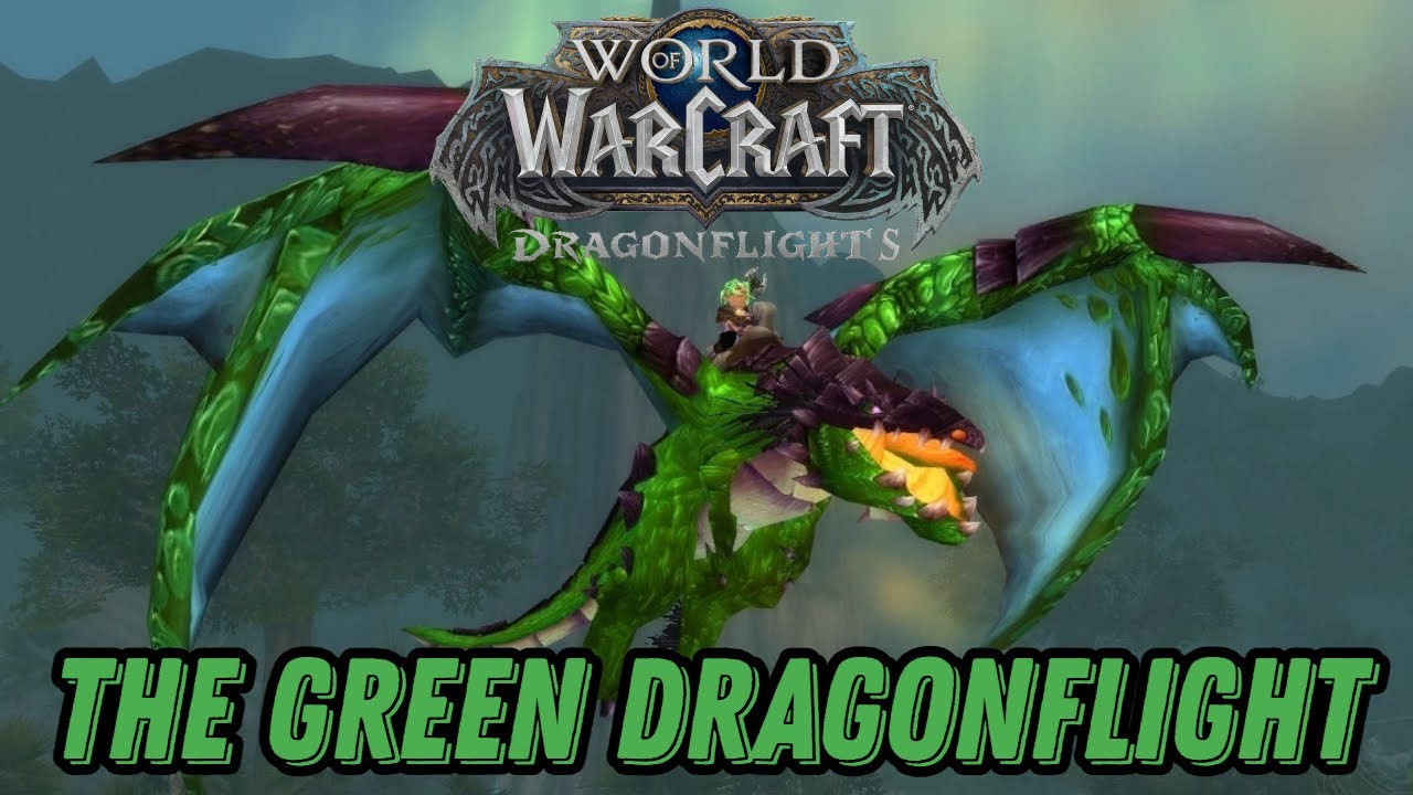 WoW Dragonflight: The Green Dragonflight